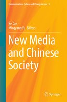 Communication, Culture and Change in Asia 5 - New Media and Chinese Society