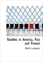 Rambles in America, Past and Present