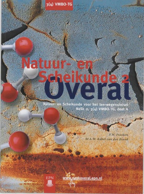 Natuur en Scheikunde Overal / 2 3(4) VmboTG A / deel Leerlingenboek 9789011068445...