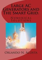 Large AC Generators and the Smart Grid.