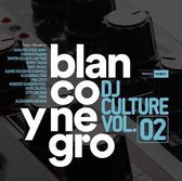 Blanco Y Negro Dj Culture Vol.2