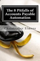 The 8 Pitfalls of Accounts Payable Automation