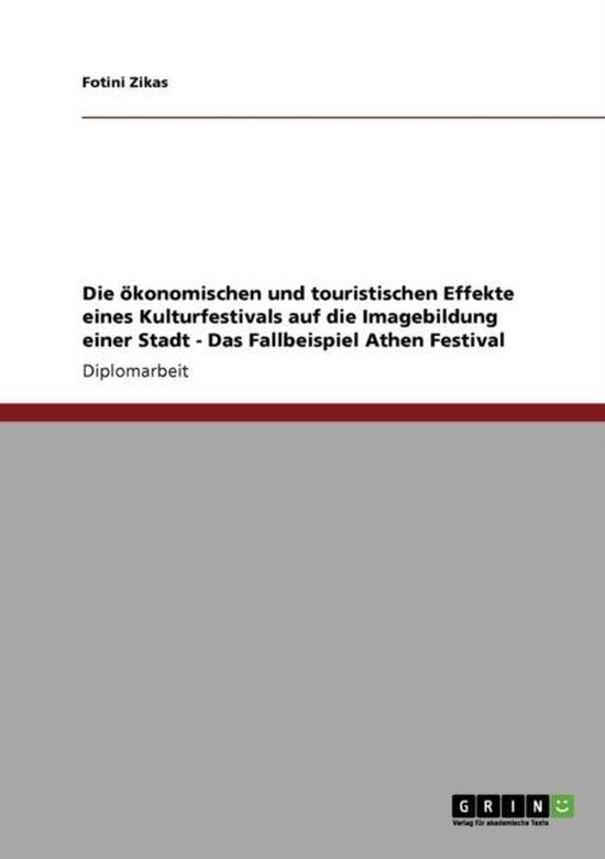 Die oekonomischen und touristischen Effekte eines Kulturfest ... - cover