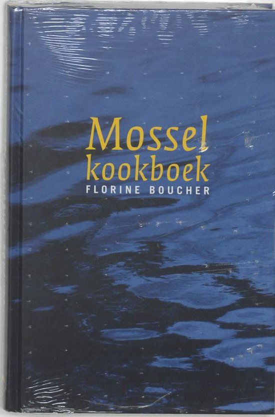Cover van het boek 'Mosselkookboek' van Florine Boucher