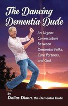 The Dancing Dementia Dude