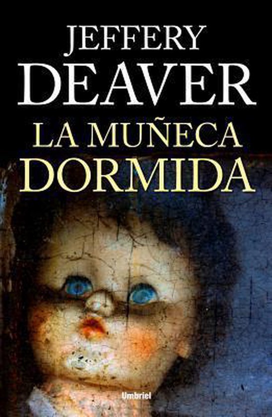 La muneca dormida / The Sleeping Doll 9788492915200 Jeffery Deaver