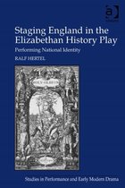 Staging England in the Elizabethan History Play