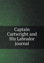 Captain Cartwright and His Labrador journal