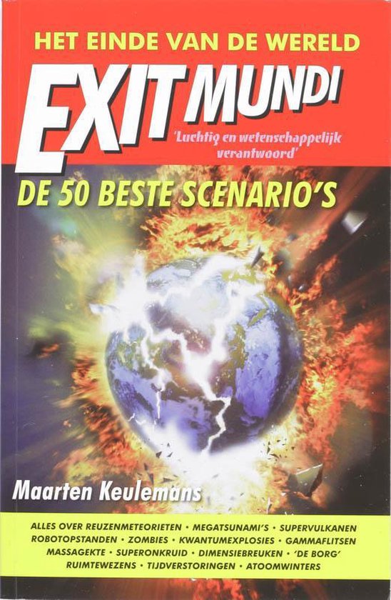 Boekomslag met de titel 'Exit Mundi: De 50 beste scenario's', met een explosie van de aarde.