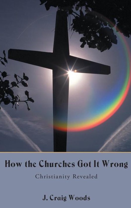 How the Churches Got It Wrong