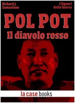 I Signori della Guerra 28 - Pol Pot