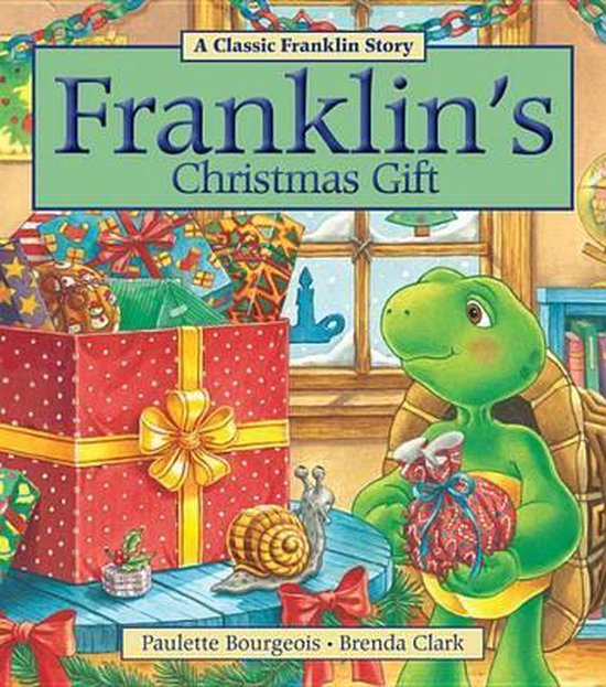 Franklin's Christmas Gift, Paulette Bourgeois | 9781771380010 | Boeken