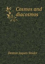 Cosmos and diacosmos