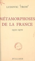 Métamorphoses de la France