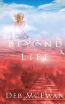 Beyond Life (the Afterlife Series Book 2)