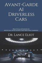 Avant-Garde AI Driverless Cars