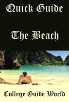 A Quick Guide - Quick Guide: The Beach