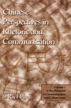 Advances in Communication and Culture- Chinese Perspectives in Rhetoric and Communication