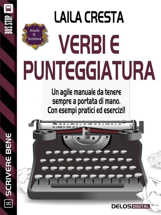Scuola di scrittura Scrivere bene - Verbi e punteggiatura - cover