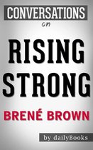 Conversations on Rising Strong: by Brené Brown