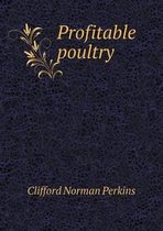 Profitable poultry