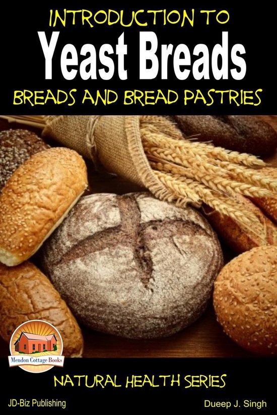 Introduction to Yeast Breads - Breads and Bread Pastries - cover