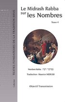 Textes Fondateurs de la Tradition Juive 4 - Le Midrash Rabba sur les Nombres (tome 4)