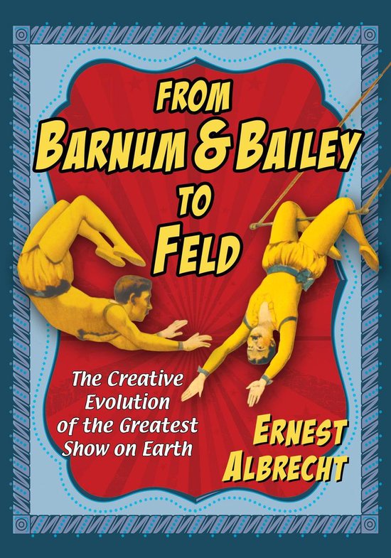 From Barnum & Bailey to Feld - cover