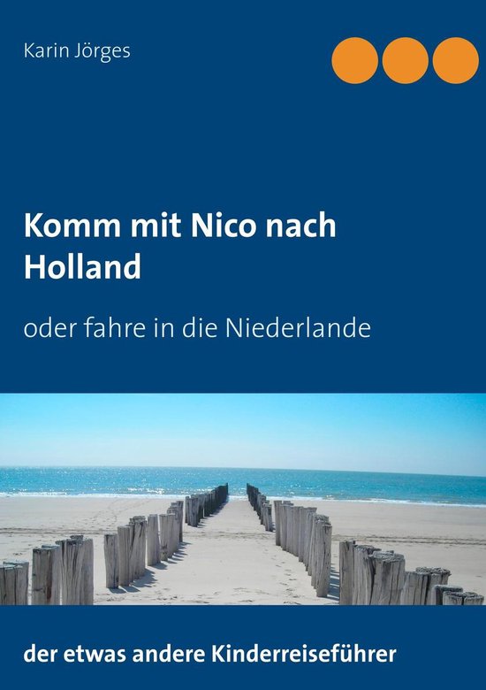 Kinderreiseführer 4 - Komm mit Nico nach Holland - cover