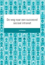 De weg naar een succesvol sociaal intranet