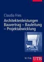 Architektenleistungen Bauvertrag "Bauleitung" Projektabwicklung