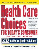 Health Care Choices for Today's Consumer