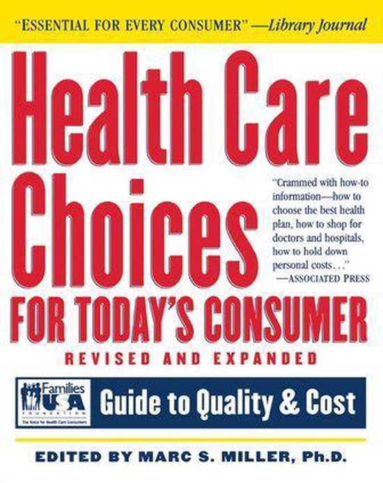 Health Care Choices for Today's Consumer