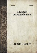 A treatise on intrenchments