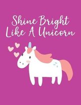 Shine Bright Like a Unicorn