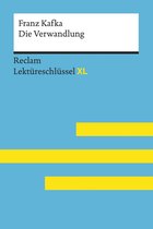 Reclam Lektüreschlüssel XL - Die Verwandlung von Franz Kafka: Reclam Lektüreschlüssel XL