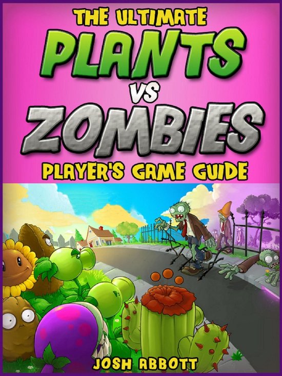 Plants vs Zombies Guide - cover