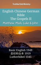 Parallel Bible Halseth English 995 - English Chinese German Bible - The Gospels II - Matthew, Mark, Luke & John
