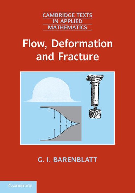 Cambridge Texts in Applied Mathematics 49 - Flow, Deformatio ... - cover