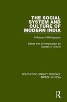 Routledge Library Editions: British in India-The Social System and Culture of Modern India