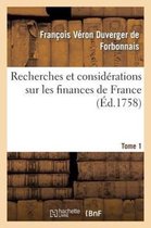 Recherches Et Considerations Sur Les Finances de France Tome 1