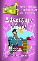 Adventure Junkie