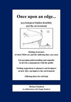 Once Upon an Edge...Psychological Hidden Disability and the Environment