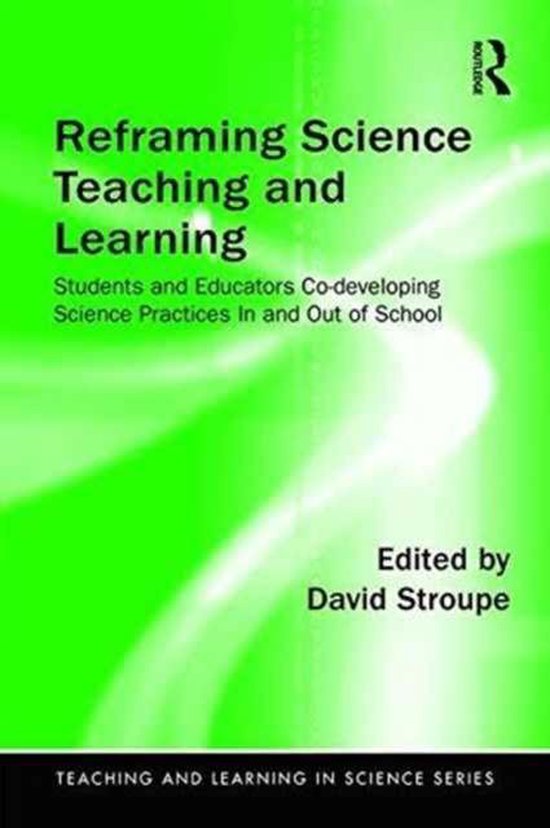 Reframing Science Teaching and Learning - cover