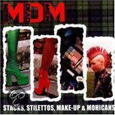 Stacks, Stilettos, Make-Up, & Mohicans