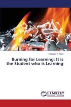 Burning for Learning