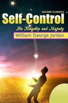 Self-Control Its Kingship and Majesty