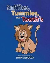 Sniffles, Tummies and Tooth's