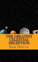 The Greatest Celestial Deception