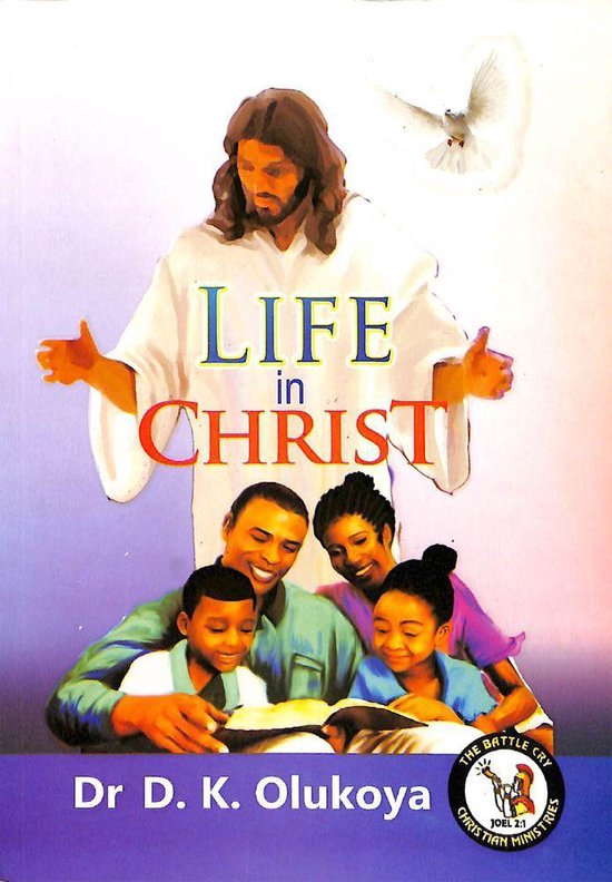 Boek kaft met de titel 'LIFE in CHRIST'. Een gezin leest in een boek, met Jezus en een duif op de achtergrond.